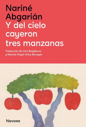 Y DEL CIELO CAYERON TRES MANZANAS