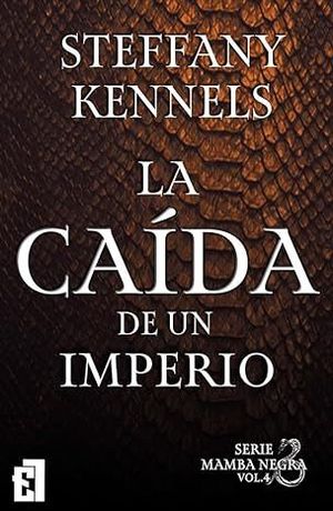 LA CADA DEL IMPERIO, VOLUMEN 4 SERIE MAMBA NEGRA