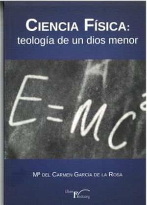 CIENCIA FISICA: TEOLOGIA DE UN DIOS MENOR