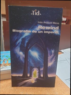 REWIND. BIOGRAFA DE UN IMPERIO