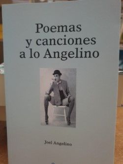 POEMAS Y CANCIONES A LO ANGELINO