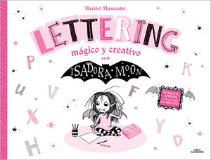 ISADORA MOON. LETTERING MAGICO Y CREATIVO