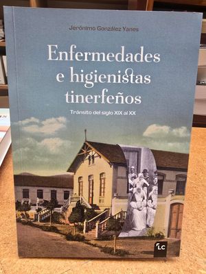 ENFERMEDADES E HIGIENISTAS TINERFEOS