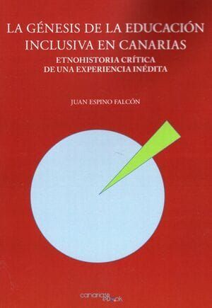 LA GNESIS DE LA EDUCACIN INCLUSIVA EN CANARIAS