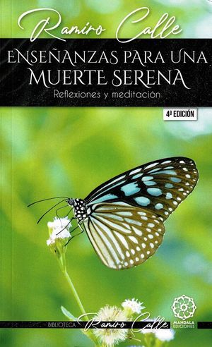 ENSEANZAS PARA UNA MUERTE SERENA 4ED.