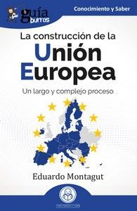 CONSTRUCCIN DE LA UNION EUROPEA, LA