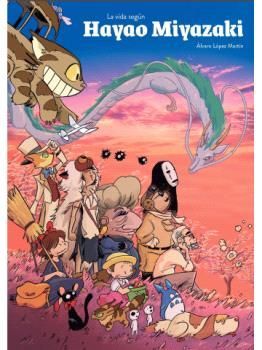 LA VIDA SEGN HAYAO MIYAZAKI