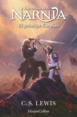 LAS CRNICAS DE NARNIA 4: EL PRNCIPE CASPIAN (LIBRO 4)