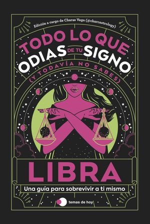 LIBRA: TODO LO QUE ODIAS DE TU SIGNO Y TODAVIA NO SABES