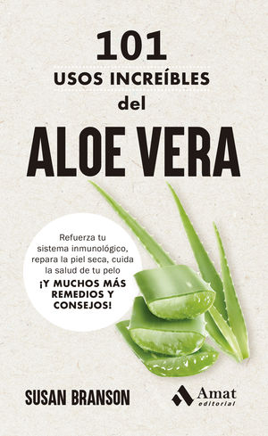 101 USOS INCRE�BLES DEL ALOE VERA