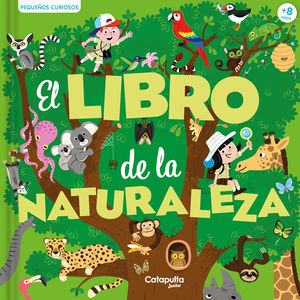 PEQUEOS CURIOSOS: EL LIBRO DE LA NATURALEZA