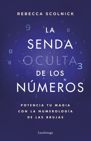 LA SENDA OCULTA DE LOS NMEROS