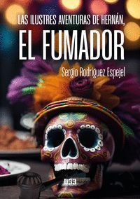 LAS ILUSTRES AVENTURAS DE HERNN, EL FUMADOR