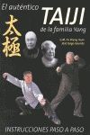 AUT�NTICO TAIJI DE LA FAMILIA YANG. INSTRUCCIONES PASO A PASO, EL