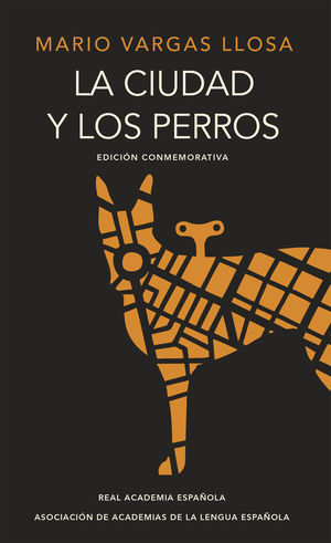 LA CIUDAD Y LOS PERROS (EDICI�N CONMEMORATIVA DEL CINCUENTENARIO) (EDICI�N CONME