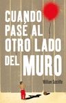 CUANDO PAS� AL OTRO LADO DEL MURO