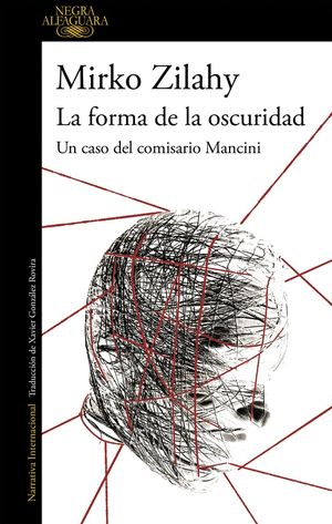 LA FORMA DE LA OSCURIDAD (UN CASO DEL COMISARIO MANCINI 2)