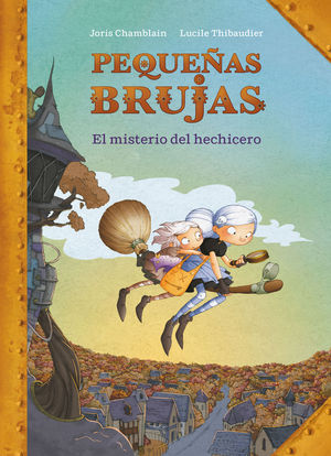 EL MISTERIO DEL HECHICERO (PEQUEAS BRUJAS 1)