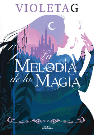 LA MELODA DE LA MAGIA