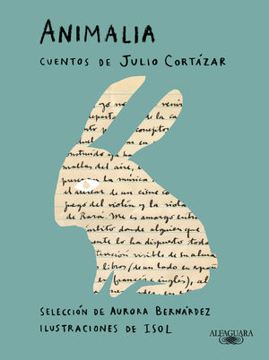 ANIMALIA. CUENTOS DE JULIO CORTZAR