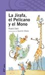 JIRAFA, EL PELICANO Y EL MONO (EDICION ANTERIOR)
