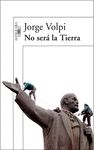NO SERA LA TIERRA