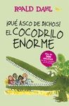 �QU� ASCO DE BICHOS! Y EL COCODRILO ENORME