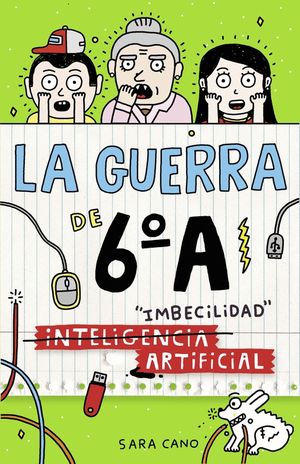 (INTELIGENCIA) IMBECILIDAD ARTIFICIAL (LA GUERRA DE 6�A 3)