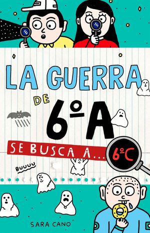 SE BUSCA A... 6�C (SERIE LA GUERRA DE 6�A 6)