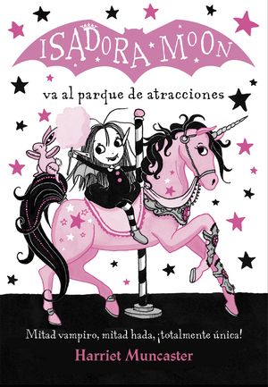 ISADORA MOON 7. VA AL PARQUE DE ATRACCIONES (ISADORA MOON)