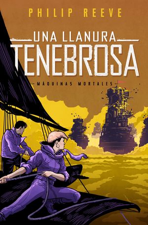 UNA LLANURA TENEBROSA (SERIE M�QUINAS MORTALES 4)