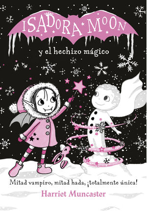 ISADORA MOON Y EL HECHIZO MGICO (ISADORA MOON)