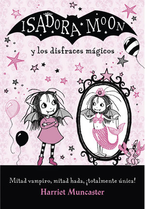 ISADORA MOON Y LOS DISFRACES MGICOS (ISADORA MOON)