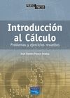 INTRODUCCION AL CALCULO: PROBLEMAS Y EJERCICIOS RESUELTOS