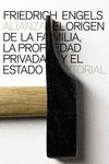 ORIGEN DE LA FAMILIA, LA PROPIEDAD PRIVADA Y EL ESTADO
