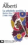 LA ARBOLEDA PERDIDA, 3. QUINTO LIBRO (1988-1996)