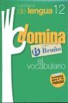 SALDO CUADERNOS LENGUA 12 DOMINA - VOCABULARIO / 4 PRIMARIA