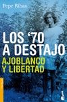 70 A DESTAJO, LOS. AJOBLANCO Y LIBERTAD