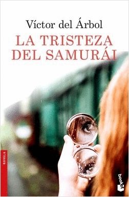 LA TRISTEZA DEL SAMUR�I