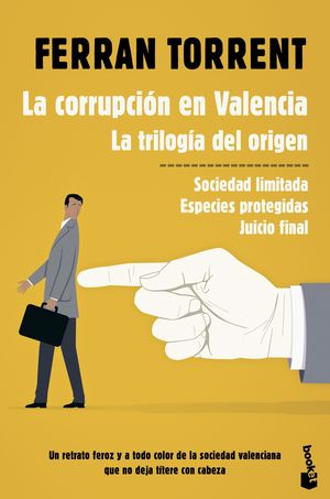 LA CORRUPCIN EN VALENCIA. LA TRILOGA DEL ORIGEN