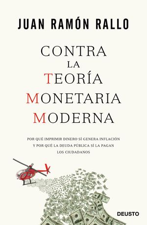 CONTRA LA TEORA MONETARIA MODERNA