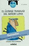 EL LTIMO TRABAJO DEL SEOR LUNA