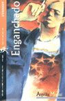 ENGANCHADO