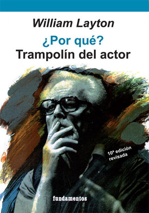 POR QU? TRAMPOLN DEL ACTOR (EDICIN REVISADA)