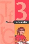 ORTOGRAFIA PRIMARIA, 2 CICLO. CUADERNO 3