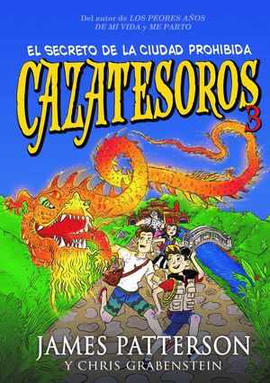 CAZATESOROS 3: EL SECRETO DE LA CIUDAD PROHIBIDA