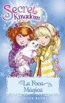 SECRET KINGDOM 20. LA FOCA M�GICA