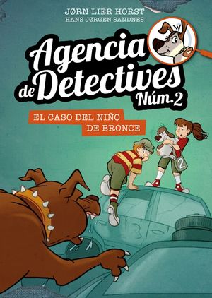 AGENCIA DE DETECTIVES NM. 2 - 7. EL CASO DEL NIO DE BRONCE