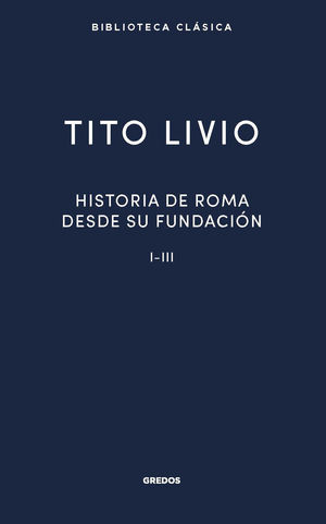 HISTORIA ROMA DESDE SU FUNDACIN I-III