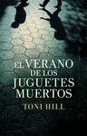 VERANO DE LOS JUGUETES MUERTOS, EL